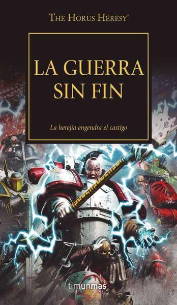 LA GUERRA SIN FIN (LA HEREJIA DE HORUS 33)