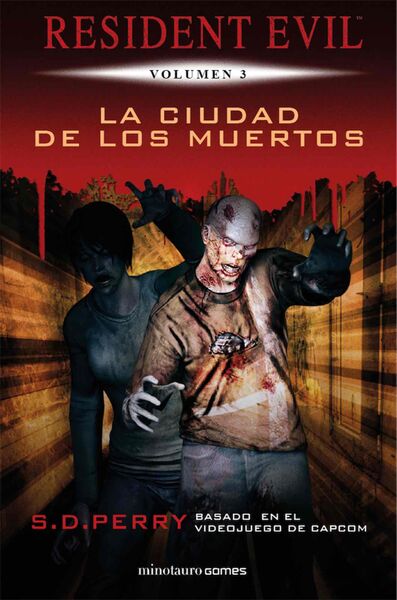 LA CIUDAD DE LOS MUERTOS (RESIDENT EVIL 03)