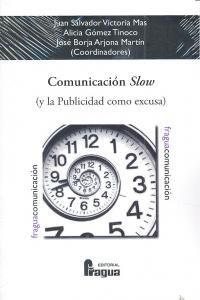 Comunicacin slow (y la publicidad como excusa)