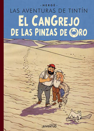 LAS AVENTURAS DE TINTIN. EL CANGREJO DE LAS PINZAS DE ORO