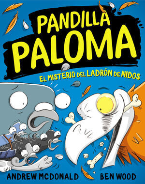PANDILLA PALOMA #03. EL MISTERIO DEL LADRN DE NIDOS