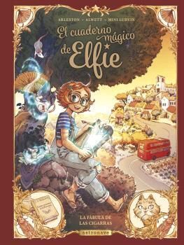 EL CUADERNO MAGICO DE ELFIE #02. LA FÁBULA DE LAS CIGARRAS