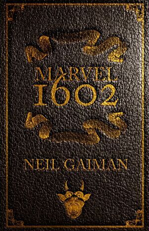 MARVEL 1602: EDICIN GRIMORIO (EDICIN DE LUJO Y LIMITADA)