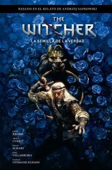 THE WITCHER EL LTIMO DESEO #01. LA SEMILLA DE LA VERDAD