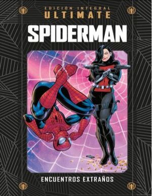 COLECCION MARVEL ULTIMATE #08. SPIDERMAN: ENCUENTRO EXTRAO