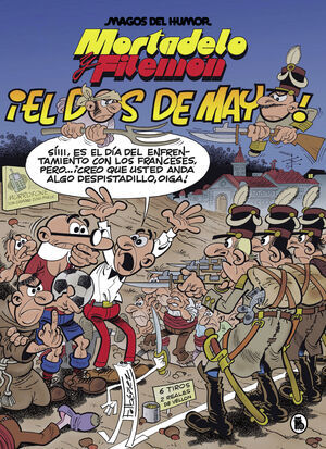 MAGOS DEL HUMOR: MORTADELO Y FILEMN #122. EL DOS DE MAYO