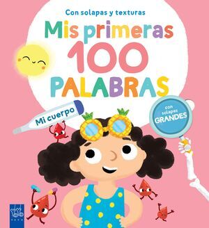 MI CUERPO. MIS PRIMERAS 100 PALABRAS