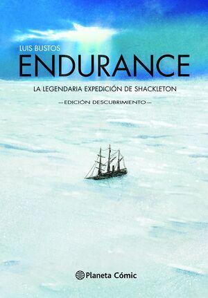 ENDURANCE. LA LEGENDARIA EXPEDICION DE SHACKLETON