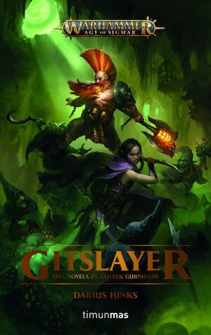 WARHAMMER: AGE OF SIGMAR. GITSLAYER