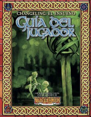 CHANGELING 20A: GU�A DEL JUGADOR
