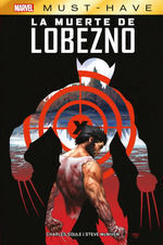 MARVEL MUST-HAVE #10. LA MUERTE DE LOBEZNO