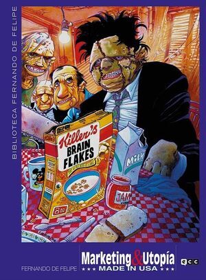 BIBLIOTECA FERNANDO DE FELIPE: MARKETING & UTOP�A MADE IN USA