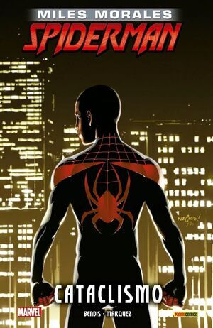 ULTIMATE SPIDERMAN. MILES MORALES #04. CATACLISMO