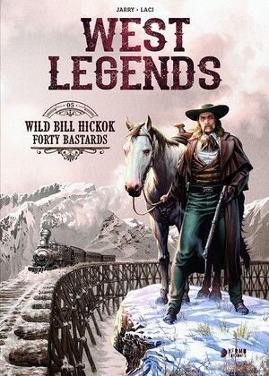 WEST LEGENDS #05. WILD BILL HICKOK