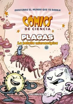 COMICS DE CIENCIA. PLAGAS. LA BATALLA MICROSCPICA