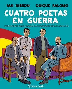 CUATRO POETAS EN GUERRA (NOVELA GRFICA)