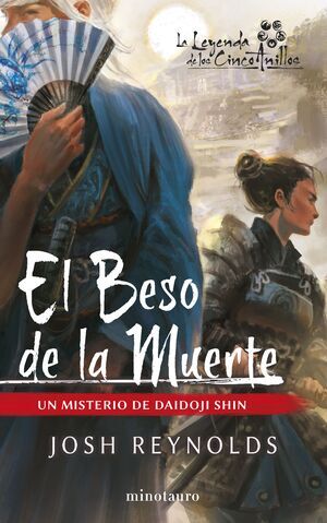 LA LEYENDA DE LOS CINCO ANILLOS. EL BESO DE LA MUERTE