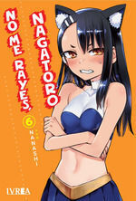 NO ME RAYES; NAGATORO #06