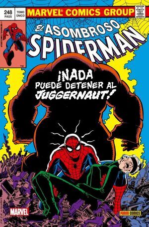 SPIDERMAN. NADA PUEDE PARAR AL JUGGERNAUT (100% MARVEL HC)