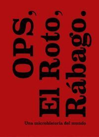 OPS; EL ROTO; RBAGO