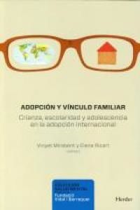 Adopcin y vnculo familiar : crianza, escolaridad y adolescencia en la adopcin internacional