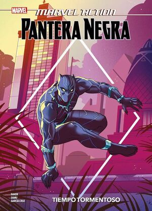 MARVEL ACTION. PANTERA NEGRA: TIEMPO TORMENTOSO