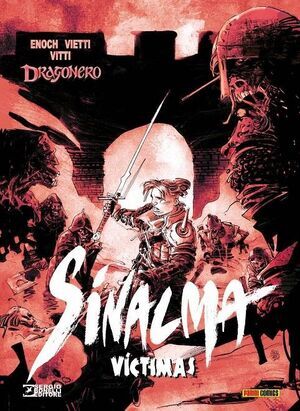 DRAGONERO: SINALMA #06. VICTIMAS