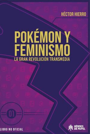 POKMON Y FEMINISMO: LA GRAN REVOLUCIN TRANSMEDIA