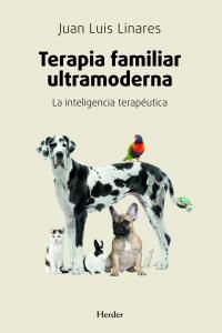 Terapia familiar ultramoderna : la inteligencia teraputica