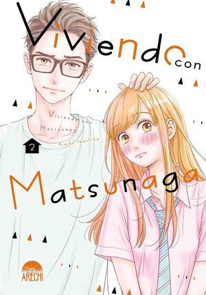 VIVIENDO CON MATSUNAGA #02