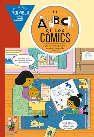 EL ABC DE LOS CMICS: EL MANUAL DEFINITIVO DE CMICS PARA NIOS!