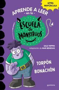 APRENDER A LEER EN LA ESCUELA DE MONSTRUOS 9: TORPN Y BONACHN