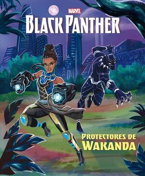 BLACK PANTHER. PROTECTORES DE WAKANDA (CUENTO)