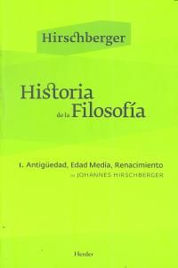 Historia de la filosofa I : Antigedad, Edad Media, Renacimiento