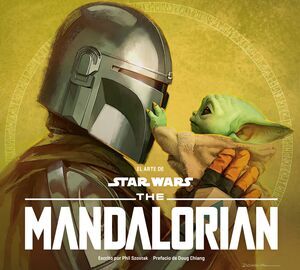 STAR WARS. EL ARTE DE THE MANDALORIAN