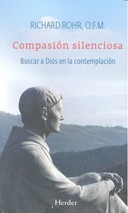 Compasin silenciosa : buscar a Dios en la contemplacin