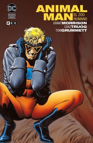 ANIMAL MAN DE GRANT MORRISON #01. EL ZOO HUMANO                            