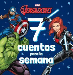 LOS VENGADORES. 7 CUENTOS PARA LA SEMANA