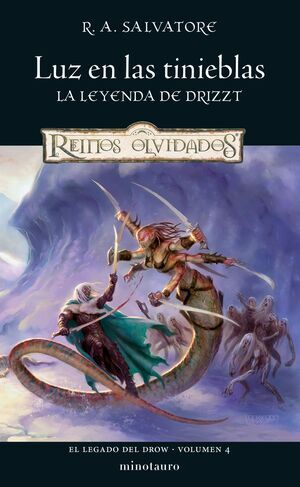 REINOS OLVIDADOS: EL LEGADO DEL DROW V4. LUZ EN LAS TINIEBLAS