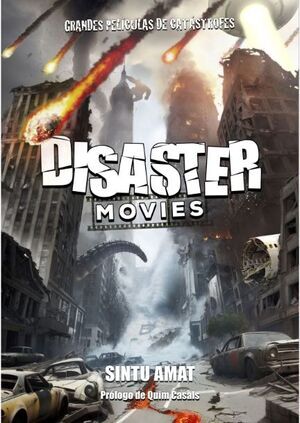 DISASTER MOVIES. GRANDES PELCULAS DE CATSTROFES