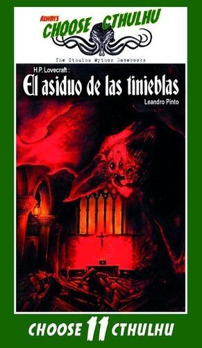 CHOOSE CTHULHU #11. EL ASIDUO DE LAS TINIEBLAS