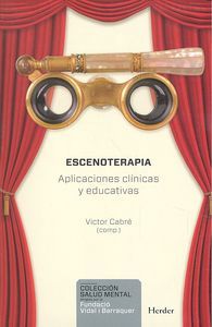 Escenoterapia : aplicaciones clnicas y educativas