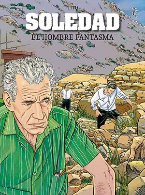 SOLEDAD: EL HOMBRE FANTASMA