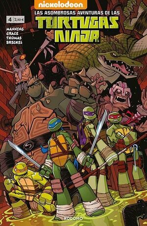 LAS ASOMBROSAS AVENTURAS DE LAS TORTUGAS NINJA #04 (ED KODOMO)