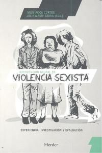 Intervencin grupal en violencia sexista : experiencia, investigacin y evaluacin