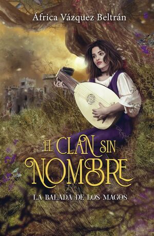 EL CLAN SIN NOMBRE V1. LA BALADA DE LOS MAGOS