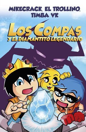 LOS COMPAS #01. LOS COMPAS Y EL DIAMANTITO LEGENDARIO (NUEVA EDICION)                      