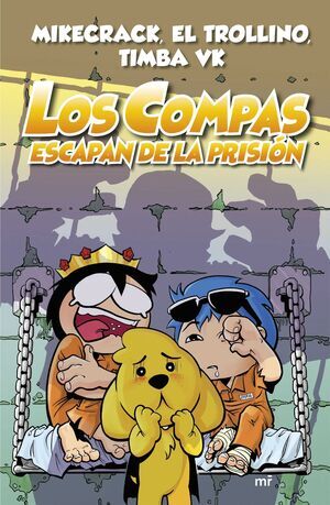 LOS COMPAS #02; LOS COMPAS ESCAPAN DE LA PRISION (NUEVA EDICION)                           