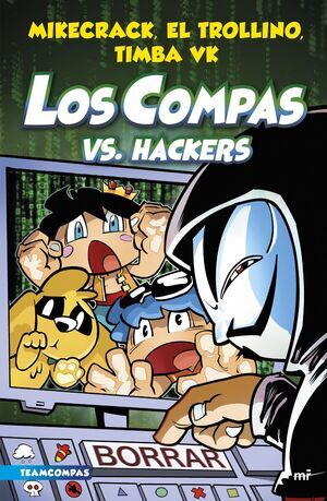 LOS COMPAS #07. LOS COMPAS VS. HACKERS