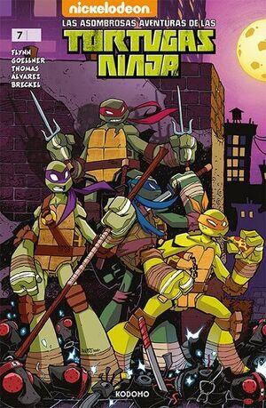 LAS ASOMBROSAS AVENTURAS DE LAS TORTUGAS NINJA #07 (ED KODOMO)